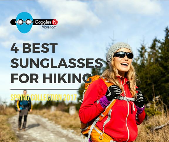 EYES ON THE PRIZE: FOUR BEST SUNGLASSES FOR HIKING IN SPRING 2017 -  GogglesNMore